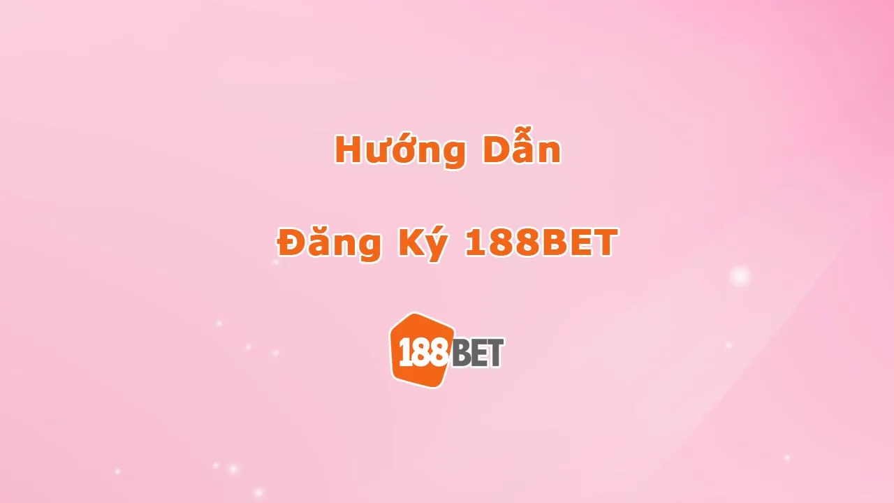 Đăng ký 188BET